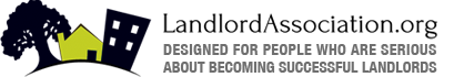 LandlordAssociation.Org - Designed for people who are serious about becoming successful landlords